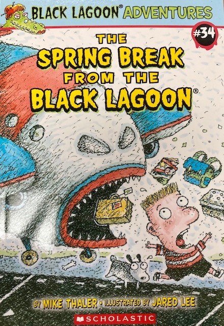 The Spring Break from the Black Lagoon (Paperback)