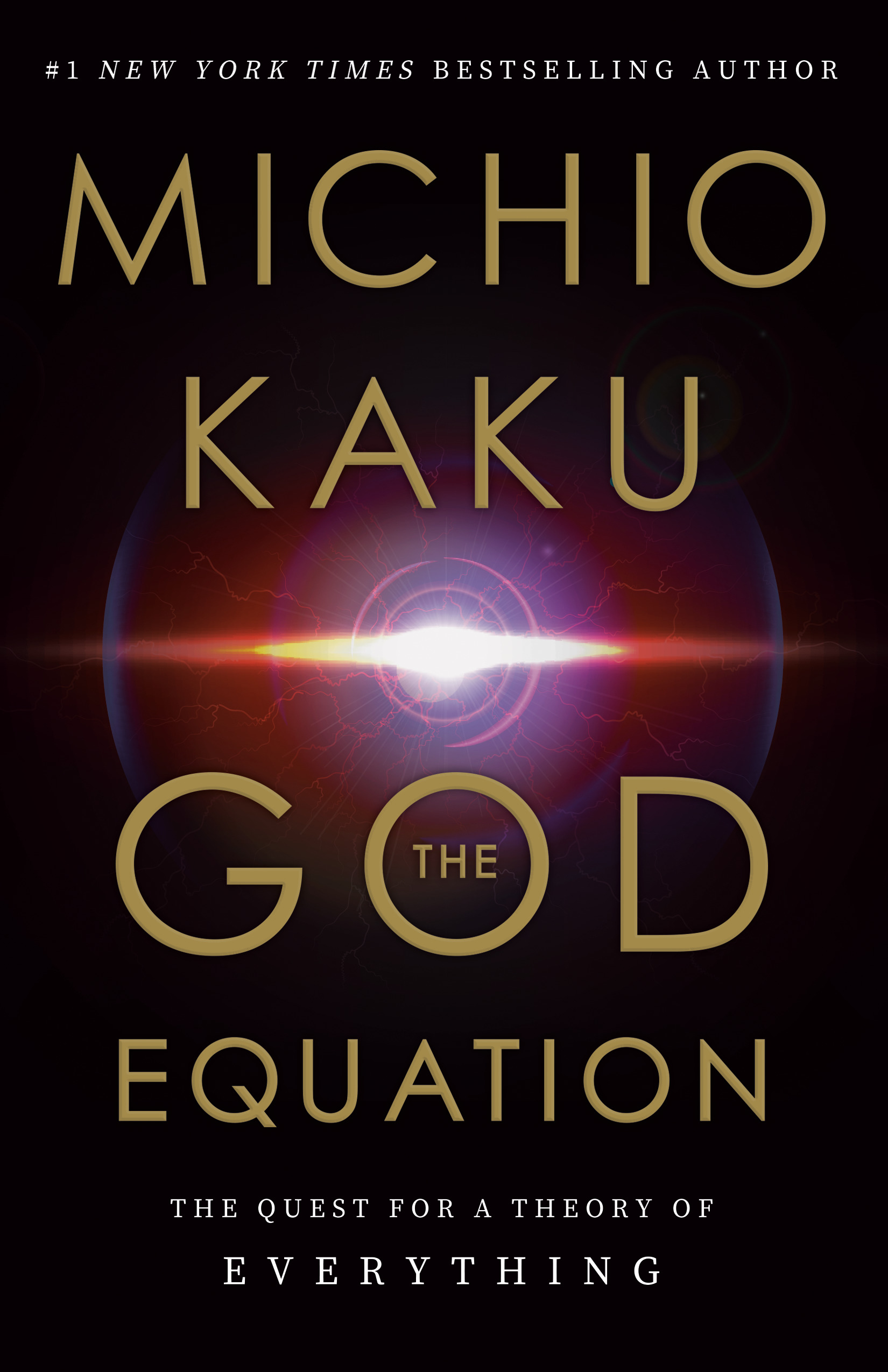 The God Equation: The Quest for a Theory of Everything