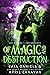 Of Magic and Destruction (NOLA Wars: Resurgence Book 3)
