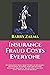 Insurance Fraud Costs Everyone by Barry Zalma