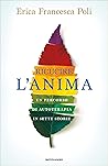 Ricucire l'anima: Un percorso di autoterapia in sette storie (Italian Edition) Ricucire l'anima: Un percorso di autoterapia in sette storie (Italian Edition)