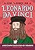 The Story of Leonardo da Vinci: A Biography Book for New Readers: An Inspiring Biography for Young Readers