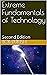 Extreme Fundamentals of Technology  by Bob Dukish