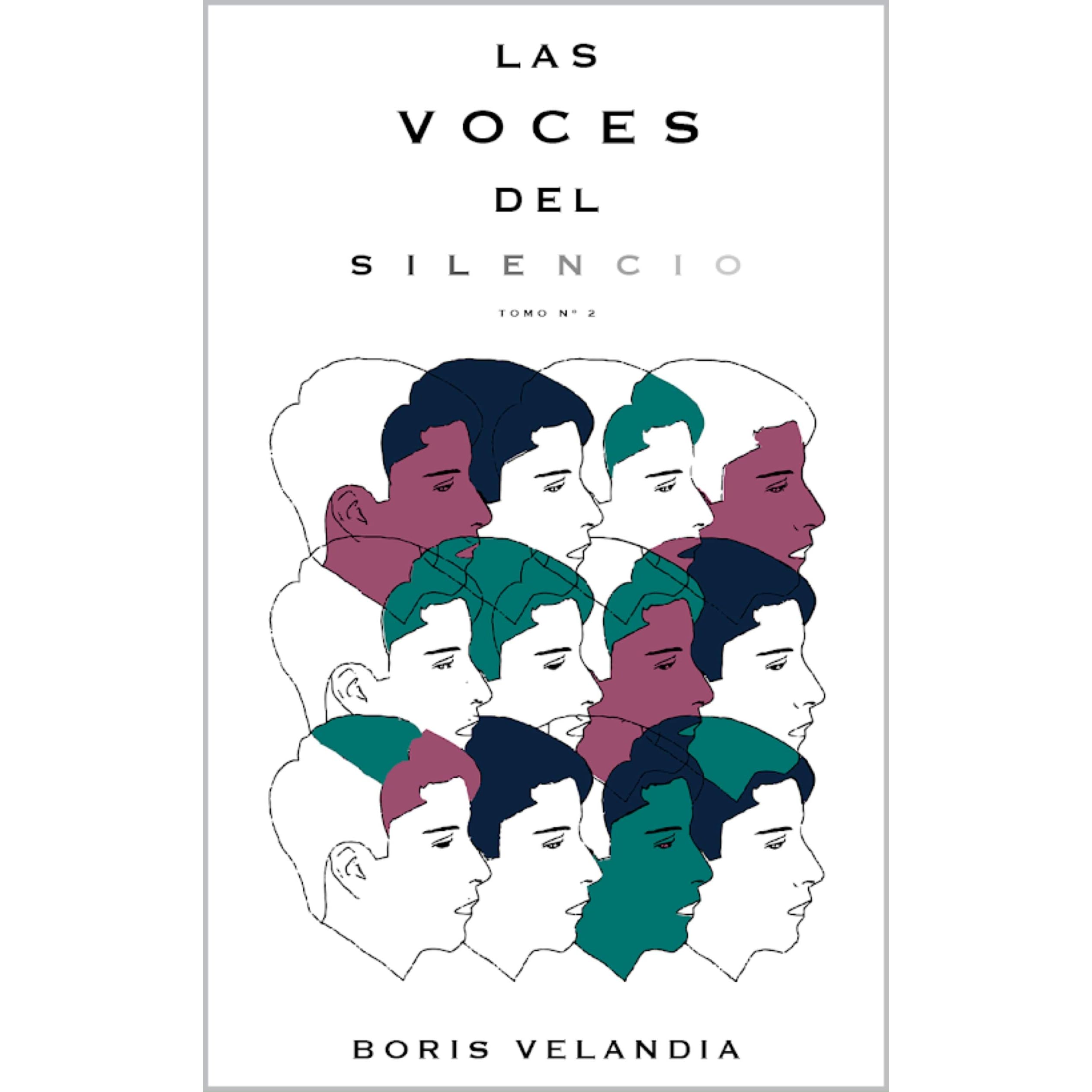 Las Voces Del Silencio Tomo Nº 2 By Boris Velandia