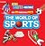 The World of Sports-Over 250 Unbelievable FACTS! by Kidsbooks Publishing The World of Sports-Over 250 Unbelievable FACTS! by Kidsbooks Publishing