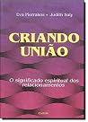 Criando União: o ...