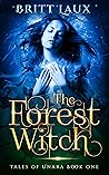 The Forest Witch:...