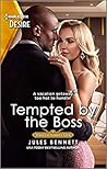 Tempted by the Boss by Jules Bennett