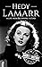 Hedy Lamarr A Life from Beginning to End (Biographies of Actors) by Hourly History