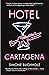 Hotel Cartagena (Chastity Riley #4)