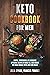 Keto Cookbook for Men: Simp...