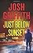Just Below Sunset (A Nick K...
