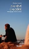 J'ai rêvé l'Algérie