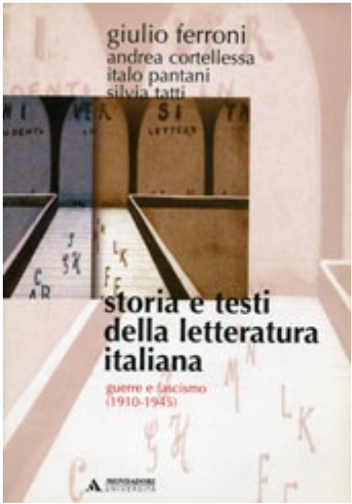 Storia e testi della letteratura italiana. 9: Guerre e fascismo (1910-1945)