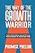 The Way of the Growth Warri...