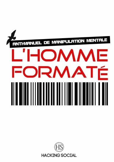 L’HOMME FORMATÉ, MANIPULATIONS COMMERCIALES, MÉDIATIQUES ET PROFESSIONNELLES (ebook)