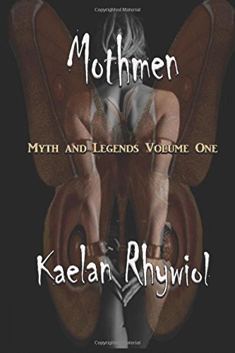 Mothmen: Myths and Legends Volume One (Paperback)