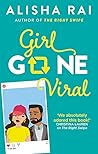 Girl Gone Viral by Alisha Rai