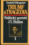 Triumf a tragédia 1: Politický portrét JV Stalina