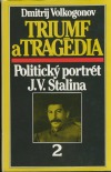 Triumf a tragédia 2: Politický portrét J.V. Stalina