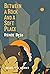 Between A Rock and A Soft Place by Renee Bess