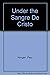 Under the Sangre De Cristo