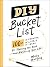 DIY Bucket List by Molly Burford DIY Bucket List by Molly Burford