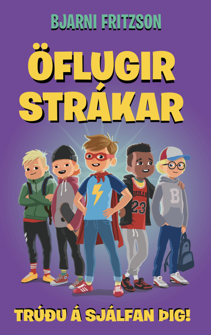 Öflugir strákar: Trúðu á sjálfan þig