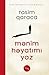 Mənim həyatımı yaz by Rasim Qaraca