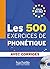 Les 500 exercices de phonét...