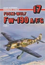 Focke-Wulf Fw-190 A/F/G część 1 (Monografie Lotnicze 17 )