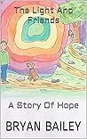 The Light And Friends: A Story Of Hope