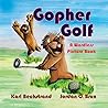 Gopher Golf: A Wo...