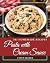 365 Homemade Pasta with Cream Sauce Recipes by Patsy Chavez