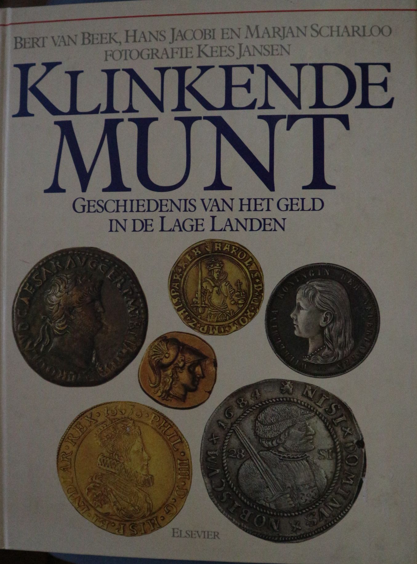 Klinkende munt: geschiedenis van het geld in de Lage Landen (Hardcover)