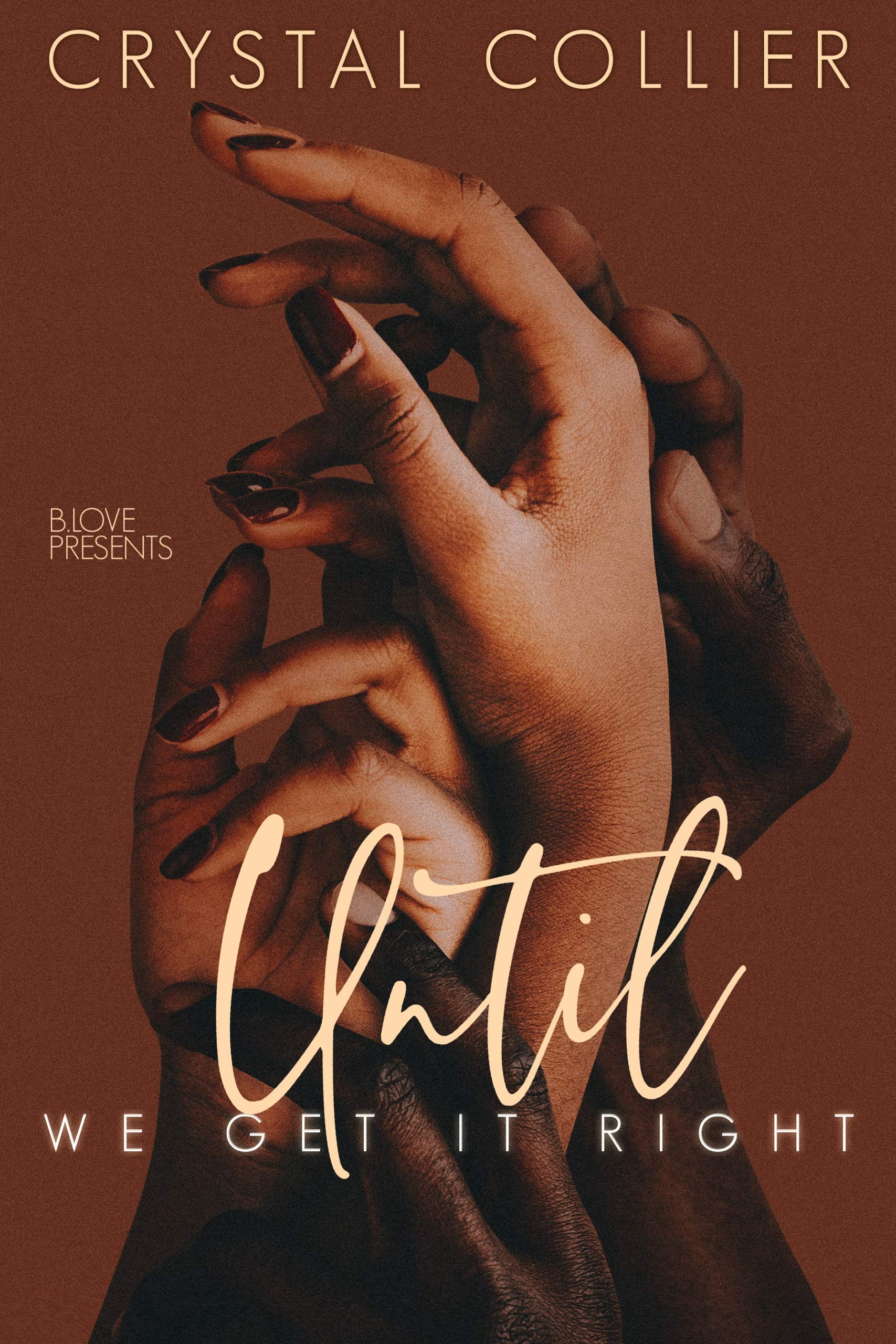 Until We Get It Right (Kindle Edition)