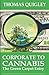 Corporate To Cannabis by Thomas Quigley