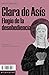 Clara de Asís: Elogio de la desobediencia
