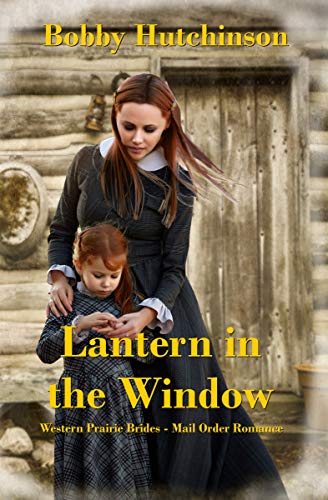 A Lantern In the Window (Western Prairie Brides, #1)