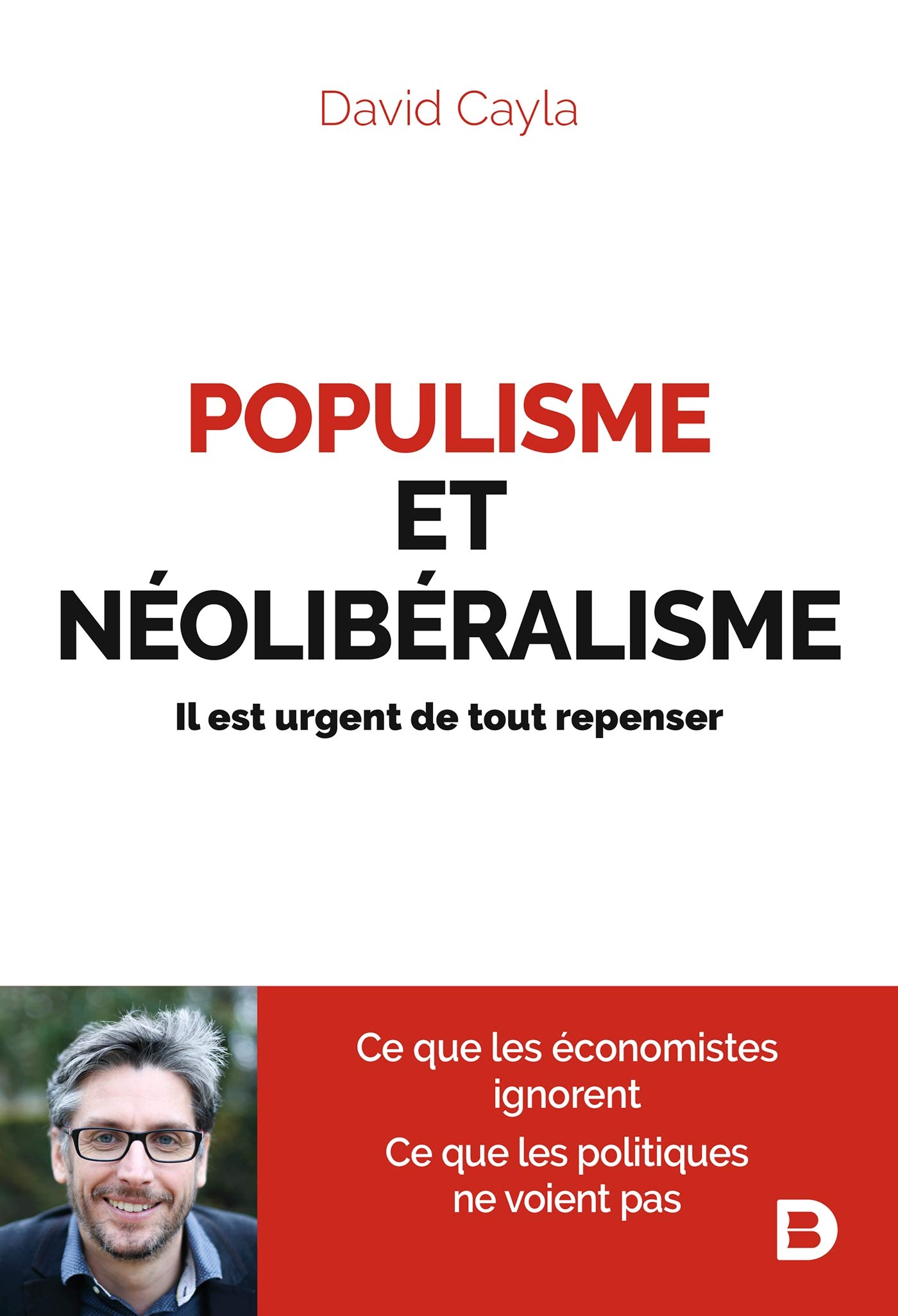 Populisme et néolibéralisme : Il est urgent de tout repenser (French Edition)