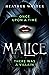 Malice by Heather   Walter