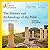 The History and Archaeology of the Bible