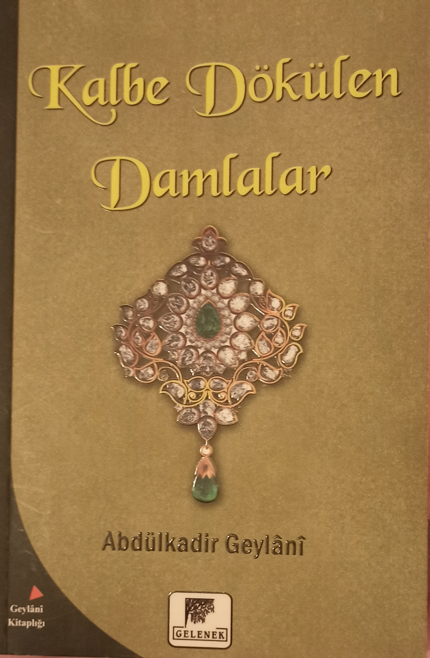 Kalbe Dökülen Damlalar