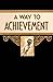 A Way to Achievement by Mother Bolton