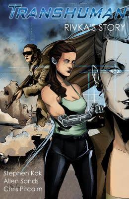 Transhuman, Vol #1: Rivka's Story