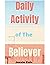 Daily Activity of the Believer by Jessie   Cole