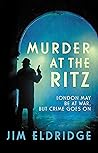 Murder at the Ritz by Jim Eldridge