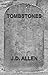 TOMBSTONES