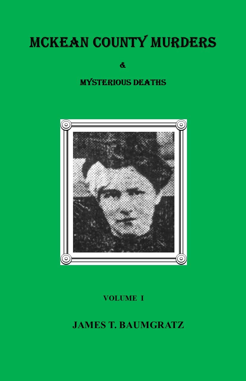 McKean County Murders & Mysterious Deaths Volume I (Perfect Paperback)