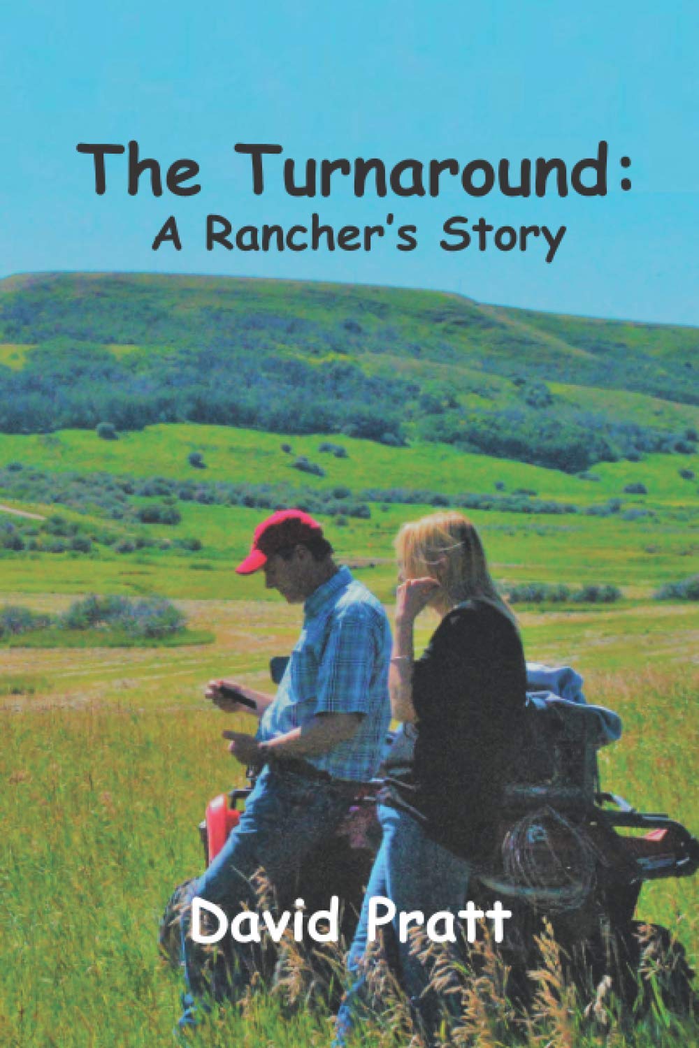 The Turnaround: A Rancher's Story (Paperback)